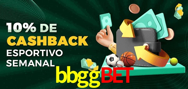 10% de bônus de cashback na bbggbet
